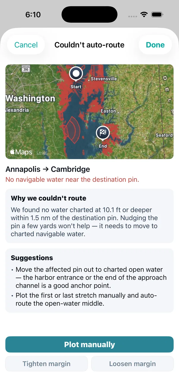 A real refusal, on a real attempt. It names the constraint in feet and nautical miles, draws the water it rejected, suggests what would actually help &mdash; and greys out the two buttons that would not.