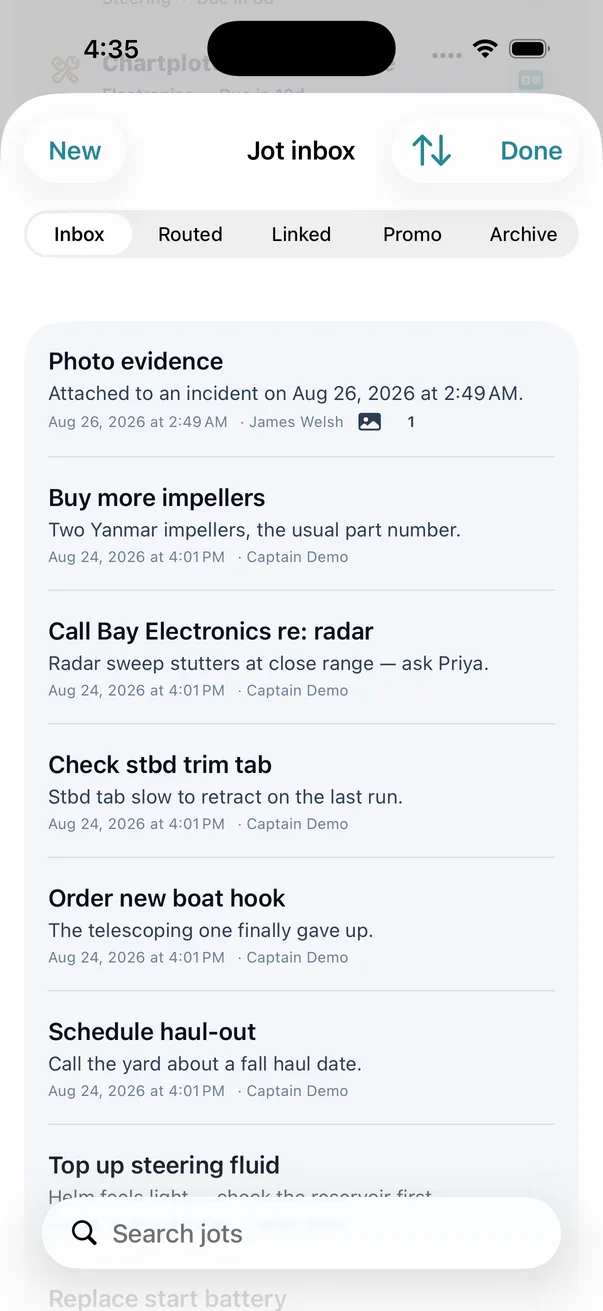 The jot inbox. <em>Check stbd trim tab &mdash; slow to retract on the last run.</em> Twelve seconds on the flybridge, still there a week later.